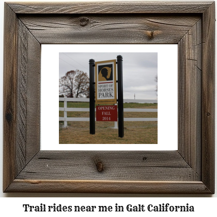 trail rides near me in Galt, California